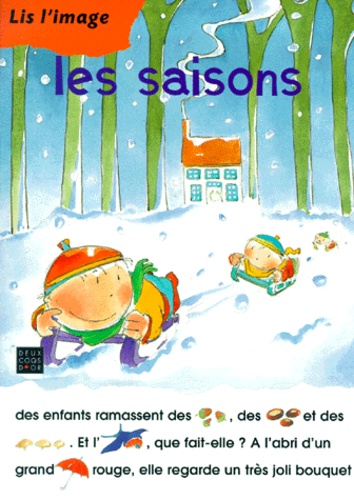 Emile Jadoul et Evelyne Lallemand - Les saisons.