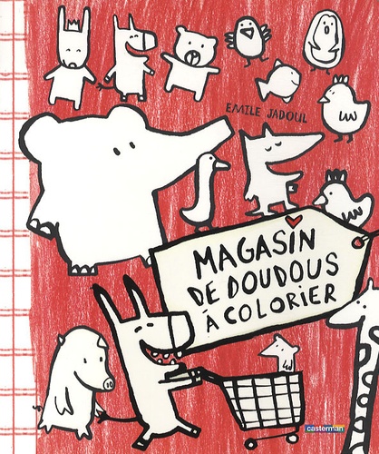 Emile Jadoul - Magasin de doudous à colorier.