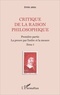 Emile Jalley - Critique de la raison philosophique - Tome 1, La preuve par l'ordre et la mesure.