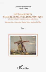 Six manifestes contre le DSM. Ravenne, Paris, Barcelone, Buenos Aires, Sao Joao Del Rei