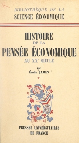Histoire de la pensée économique au XXe siècle (1). De 1900 à la théorie générale de J. M. Keynes 1936