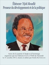 Emile Kenmogne - E. Njoh Mouellé Penseur du développement et de la politique.