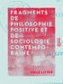 Emile Littré - Fragments de philosophie positive et de sociologie contemporaine.