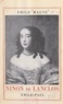 Emile Magne - Ninon de Lanclos - Portraits et documents inédits.