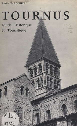 Tournus. Guide historique et touristique