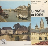 Emile Magnien - Voyage à travers la Saône-et-Loire.