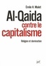 Emile Malet - Al-Qaida contre le capitalisme - Religion et domination.