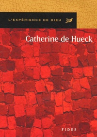 Emile-Marie Briere et Catherine de Hueck-Doherty - Catherine De Hueck Doherty.