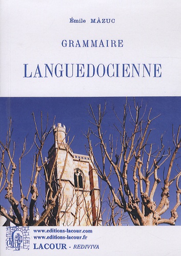 Emile Mâzuc - Grammaire languedocienne.