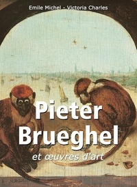 Emile Michel et Victoria Charles - Mega Square  : Pieter Brueghel et œuvres d'art.