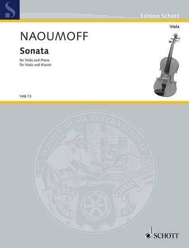 Emile Naoumoff - Edition Schott  : Sonata - pour alto et piano. viola and piano..
