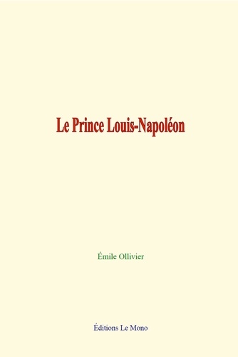 Le Prince Louis-Napoléon