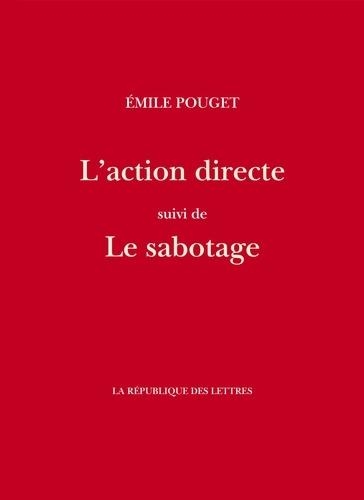 L'action directe. Suivi de Le sabotage