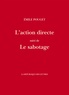 Emile Pouget - L'action directe - Suivi de Le sabotage.