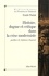 Histoire, dogme et critique dans la crise moderniste 3e édition