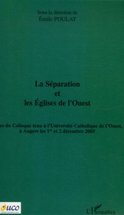 Emile Poulat - La Séparation et les Eglises de l'Ouest.