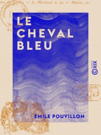 Emile Pouvillon - Le Cheval bleu - Contes.
