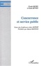 Emile Quinet et Claude Henry - Concurrence et service public.