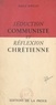 Emile Rideau - Séduction communiste et réflexion chrétienne.