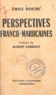 Emile Roche et Albert Sarraut - Perspectives franco-marocaines.