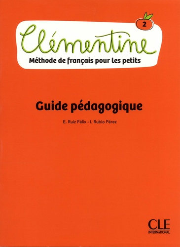 Clémentine 2 Méthode de français pour les petits. Guide pédagogique