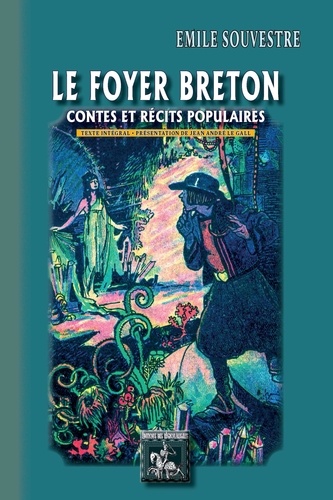 Le foyer breton. Contes et récits populaires