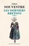 Emile Souvestre - Les derniers Bretons - Tome 1.