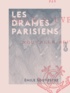 Emile Souvestre - Les Drames parisiens.