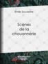 Emile Souvestre - Scènes de la chouannerie.