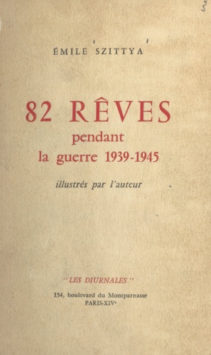 82 rêves pendant la guerre 1939-1945