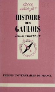 Emile Thévenot - Histoire des Gaulois.