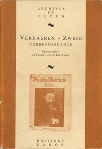 Emile Verhaeren - Correspondance générale - Volume 1, Emile et Marthe Verhaeren, Stefan Zweig (1900-1926).