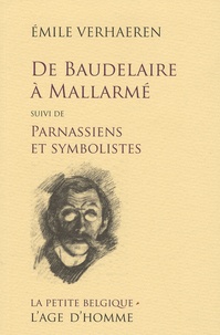 Emile Verhaeren - De Baudelaire à Mallarmé - Suivi de Parnassiens et symbolistes.