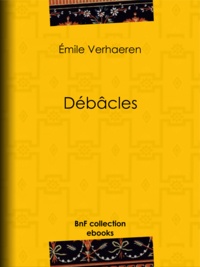 Emile Verhaeren et Odilon Redon - Débâcles.