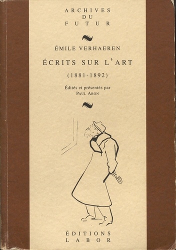 Emile Verhaeren - Ecrits sur l'art (1881-1916) [2 vol..