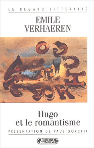 Emile Verhaeren - Hugo Et Le Romantisme.