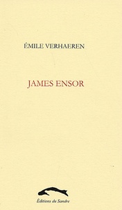 Emile Verhaeren - James Ensor.