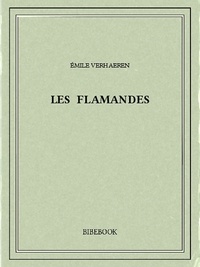 Emile Verhaeren - Les Flamandes.