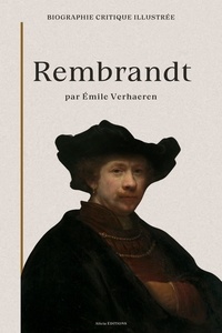 Emile Verhaeren - Rembrandt - Biographie critique illustrée.
