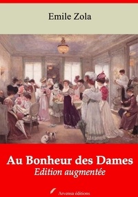 Emile Zola - Au bonheur des dames – suivi d'annexes - Nouvelle édition 2019.