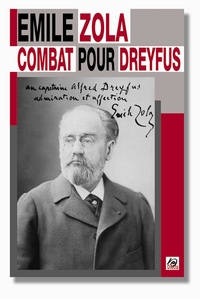 Emile Zola - Combat pour Dreyfus.
