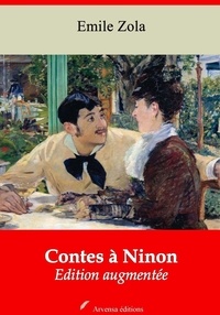 Emile Zola - Contes à Ninon – suivi d'annexes - Nouvelle édition 2019.