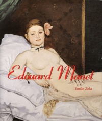 Emile Zola et Nathalia Brodskaïa - Edouard Manet.