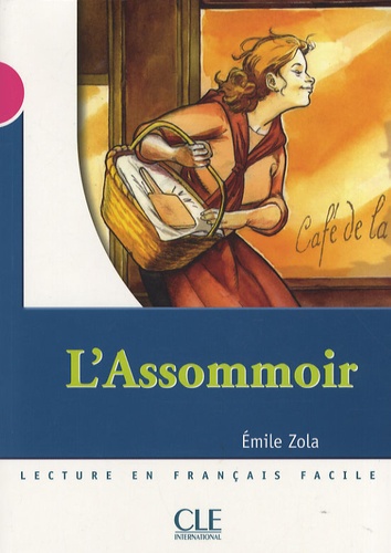 Emile Zola - L'Assommoir - Niveau 3.