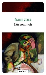 Emile Zola - L'assommoir.