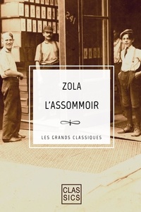 Emile Zola - L'assommoir.