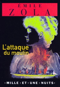 Télécharger le livre réel gratuit pdf L'attaque du moulin (Litterature Francaise) RTF ePub PDF par Emile Zola