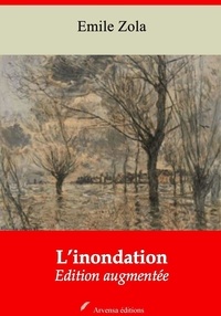 Emile Zola - L’Inondation – suivi d'annexes - Nouvelle édition 2019.
