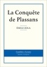 Emile Zola - La Conquête de Plassans.