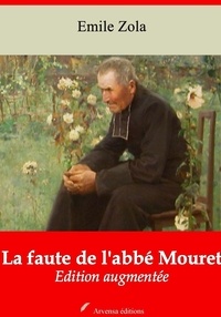 Emile Zola - La Faute de l'abbé Mouret – suivi d'annexes - Nouvelle édition 2019.